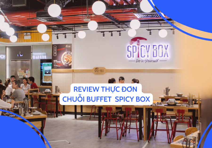 Khám phá menu đa dạng Spicy Box Gigamall